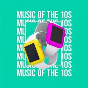 Music of the 10s (MP3)