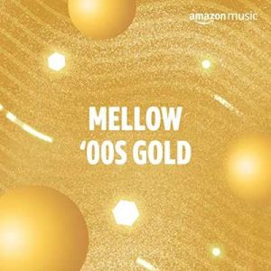 Mellow ‘00s Gold (MP3)