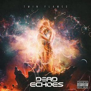 Dead Echoes - Twin Flames