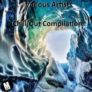 Chill Out Compilation (Compiled by Dave Rice)