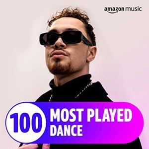 The Top 100 Most Played꞉ Dance (MP3)