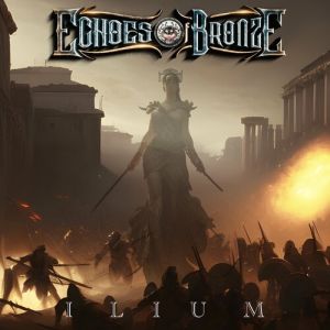 Echoes of Bronze - Ilium