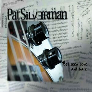 PatSilverman - Between Love And Hate