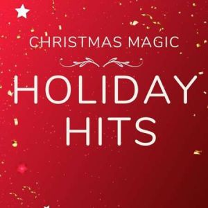 Christmas Magic Holiday Hits (MP3)