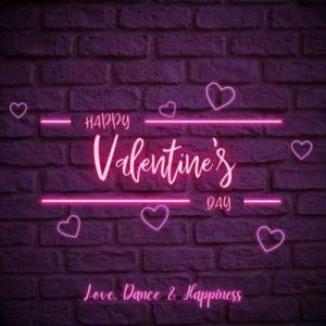 Happy Valentine's Day - Love, Dance & Happiness