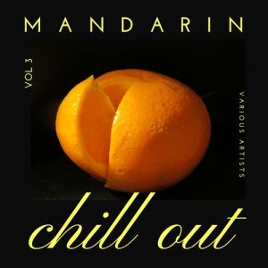 Mandarin Chill Out, Vol. 3 (MP3)