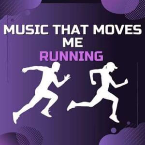 Music That Moves Me - Running (MP3)