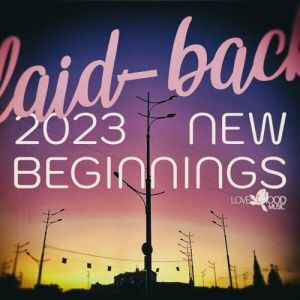 Laid-Back New Beginnings