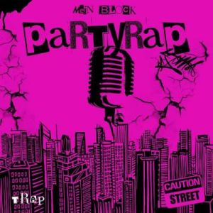 Partyrap - Mein Block - Caution - Street - Trap (MP3)