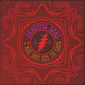 Grateful Dead - It Must Have Been the Roses (FLAC)