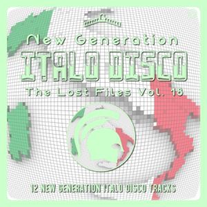 New Generation Italo Disco - The Lost Files [18] (MP3)