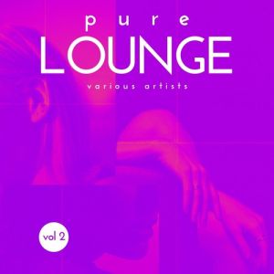 Pure Lounge [Vol. 2] (FLAC)