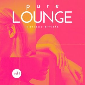 Pure Lounge [Vol. 1] (FLAC)