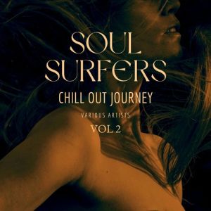 Soul Surfers [Chill Out Journey] Vol. 2 (FLAC)