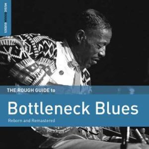 Rough Guide to Bottleneck Blues