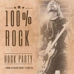100% Rock - Rock Hits - From Classic Rock To Metal (MP3)