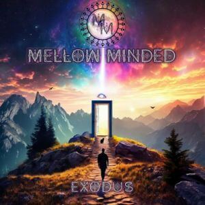 Mellow Minded - Exodus