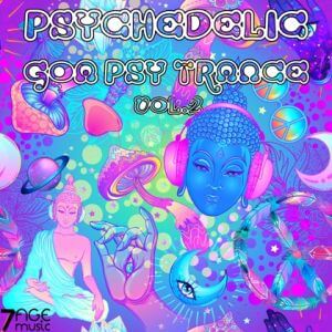 Psychedelic Goa Psy Trance (выпуск 2)