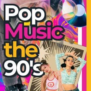 Pop Music The 90's