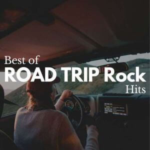 Best Of Road Trip Rock Hits
