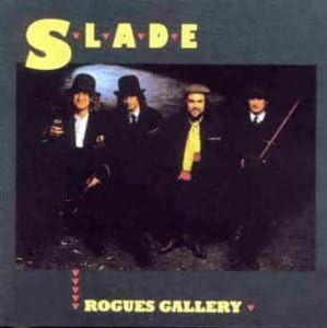 Slade - Rogues Gallery