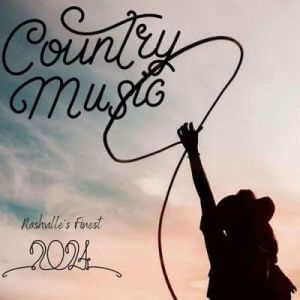 Country Music - 2024 - Nashville's Finest (MP3)