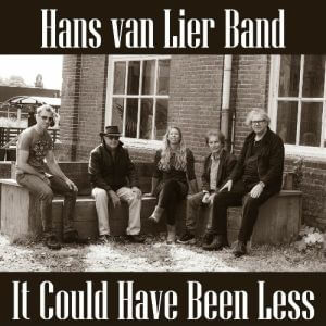 Hans Van Lier Band - It Could Have Been Less