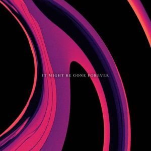 Autopilot - It Might Be Gone Forever