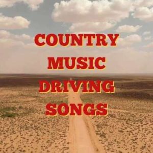Country Music Driving Songs