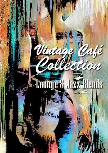 Vintage Cafe Collection: Lounge & Jazz Blends [Special Selection] (2007-2024) (FLAC)