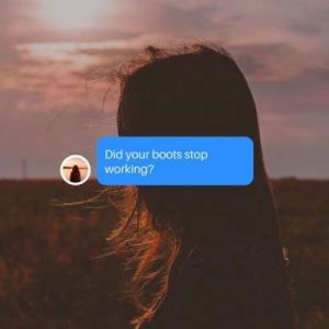 Did Your Boots Stop Working?