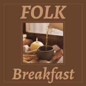 Folk Breakfast