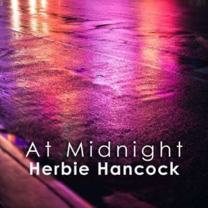 Herbie Hancock - At Midnight: Herbie Hancock
