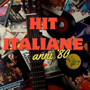 Hit Italiane Anni 80