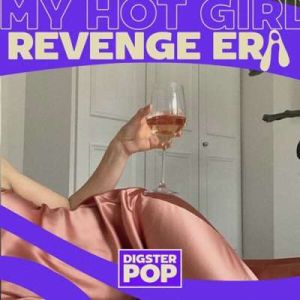 my hot girl revenge era by Digster Pop