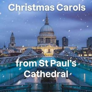 Christmas Carols From St Paul's Cathedral (MP3)