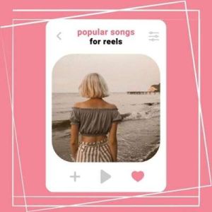 Popular songs for reels (MP3)