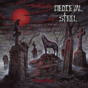 Mediеval Stеel - Blood Moon