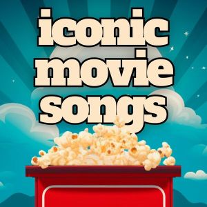 Iconic Movie Songs 50 All Time Hits (FLAC)