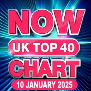 NOW UK Top 40 Chart (10.01)