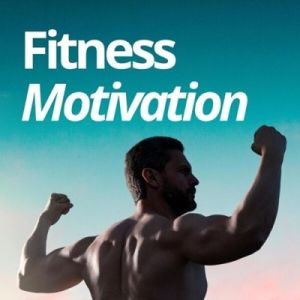 Fitness Motivation 50 Hits to Get You Started (MP3)