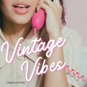 Vintage Vibes - Oldschool Music (MP3)
