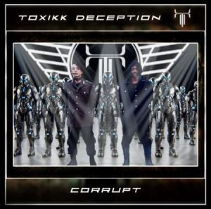 Toxikk Deception - Corrupt