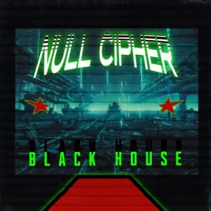 Null Cipher - Black House