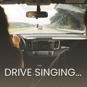 Drive singing