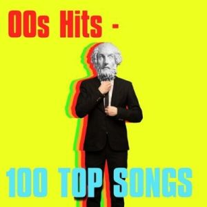 00s Hits - 100 Top Songs (MP3)