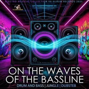 On The Waves Of The Bassline