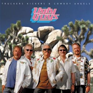 The Ugly Guys - Truckers, Kickers and Cowboy Angels