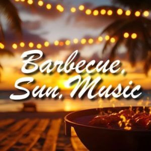 Barbecue, Sun, Music