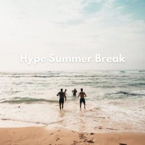 Hype Summer Break